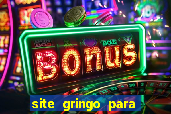 site gringo para ganhar dinheiro